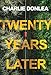 Twenty Years Later: A Riveting New Thriller
