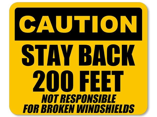Image of Yellow Caution Stay Back 200 Feet We are Not Responsible for Broken Windshields Sticker (Safety Vinyl Decal Trucks semi (8 x 10 inch)