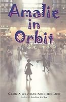 Amalie in Orbit 0979751632 Book Cover