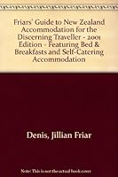 Friars' Guide to New Zealand Accommodation for the Discerning Traveller 1869586360 Book Cover