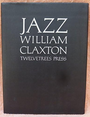 Jazz by Claxton, William (1987) Hardcover