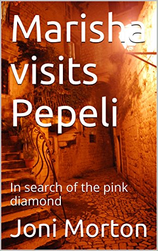 Marisha visits Pepeli: In search of the pink diamond