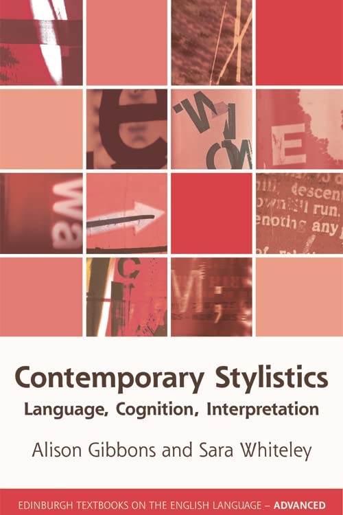 Contemporary Stylistics: Language, Cognition, Interpretation (Edinburgh Textbooks on the English Language - Advanced)      Kindle Edition