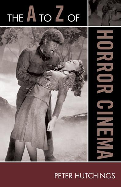 Horror Cinema livre anglais encyclopédie A to Z Guide Series volume 100