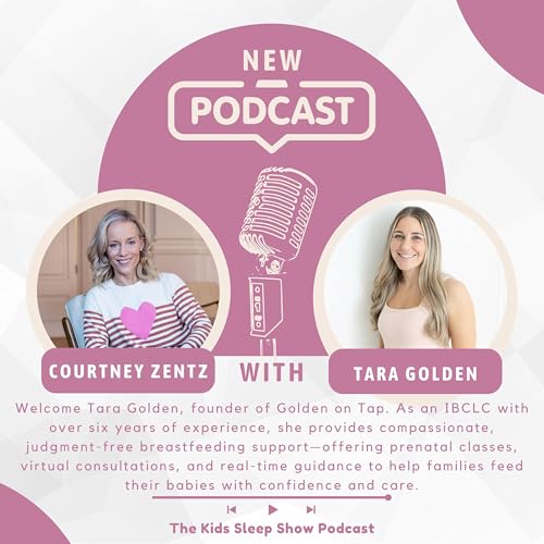 『Episode 189: A Breastfeeding & Pumping Schedule, Plus How to Incorporate Formula {Should You Need} with Golden on Tap’s IBCLC Tara Golden』のカバーアート