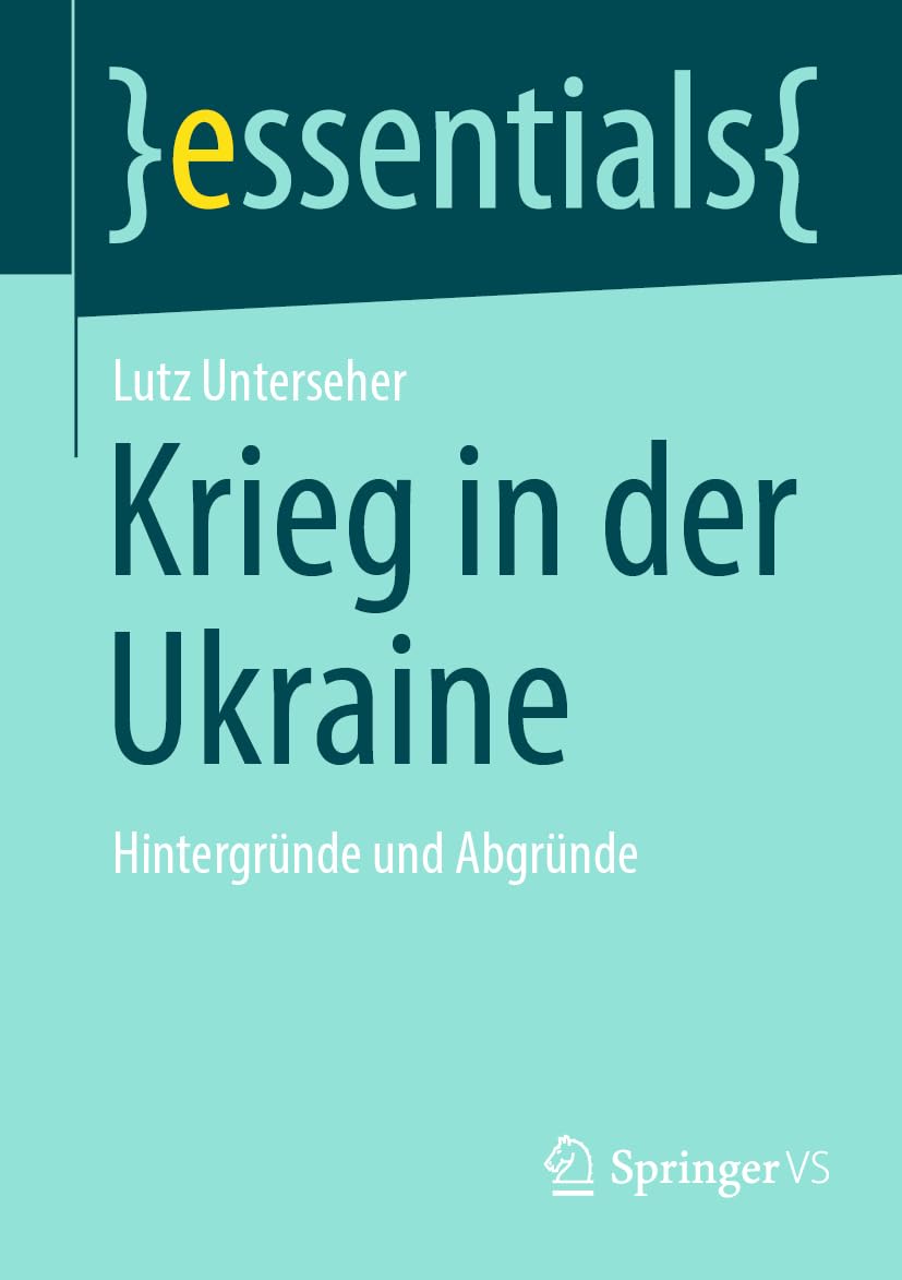 Lutz Unterseher Book Krieg in der Ukraine: Hintergründe und Abgründe (essentials)
