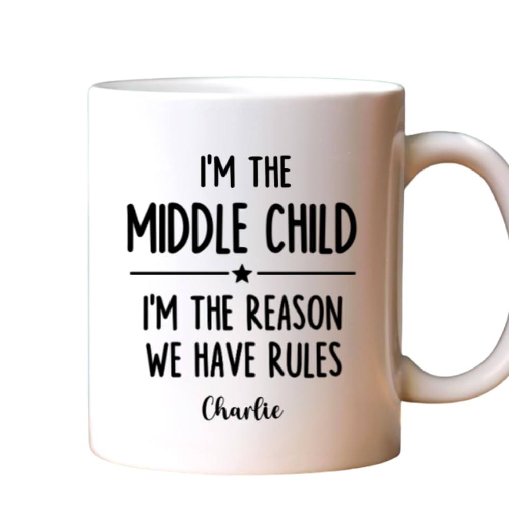 Who Makes The Rules - Personalized Ceramic Coffee Mug Im The Oldest Child Middle Youngest Child Mugs Im