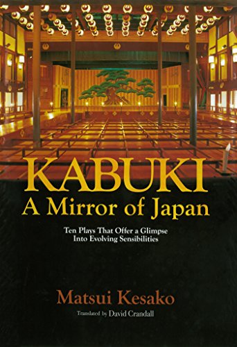 Kabuki, a Mirror of Japan (JAPAN LIBRARY Book 7)