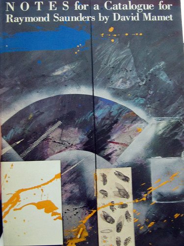 Notes For A Catalogue For Raymond Saunders Saunders Raymond Mamet