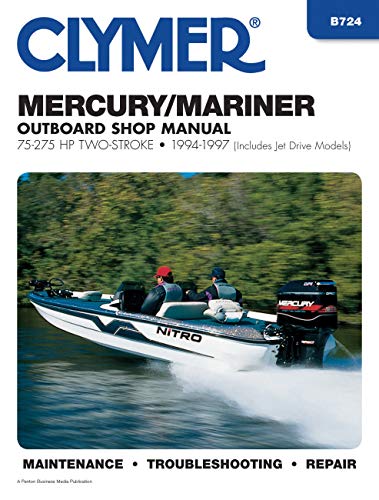 Clymer Manuals B724 Mercury/Marirner Outboard Shop Manual 75-275HP Two-Stroke, 1994-1997 (Includes Jet Drive Models)