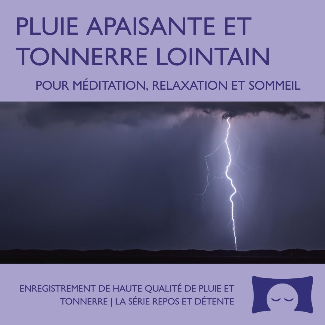 Sons naturels d’orage – Pluie apaisante et tonnerre lointain – Bruit blanc pour méditation, relaxation et sommeil