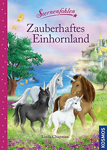 Preisvergleich Produktbild Sternenfohlen, Zauberhaftes Einhornland: Magische Geschichten zum Vorlesen