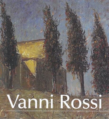  Vanni Rossi (1894-1973). Una pittura di identità tra arte e vita. Ediz. illustrata