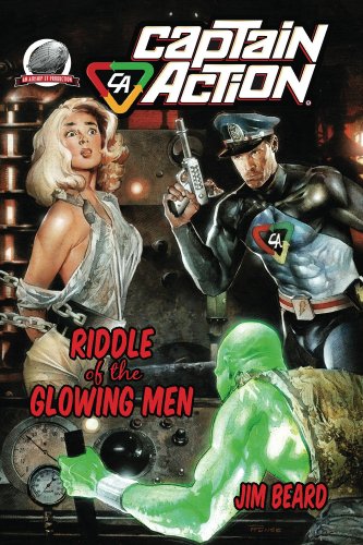 Captain Action-Riddle of the Glowing Men (English Edition)