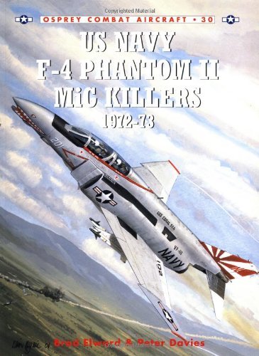 [( US Navy F-4 Phantom II MiG Killers 1971-73: Part 2 )] [by: Brad Elward] [Aug-2002]