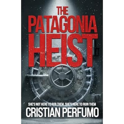 The Patagonia heist