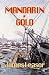 Mandarin-Gold (Robert Gunn Trilogy Book 1)