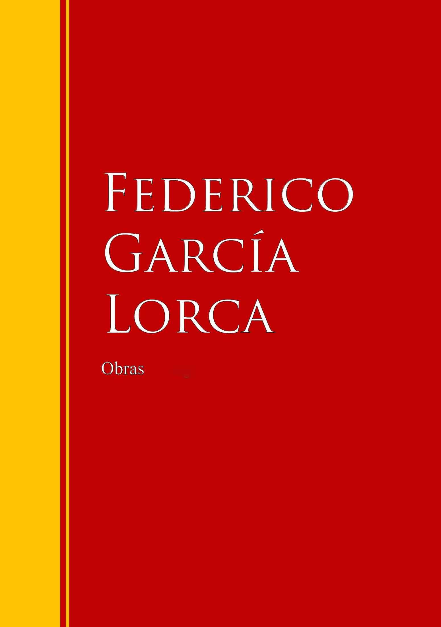 Obras de Federico García Lorca: Biblioteca de Grandes Escritores (Spanish Edition)