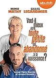  Vaut-il mieux être toute petite ou abandonné à la naissance ?: Livre audio 1 CD MP3