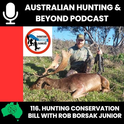 116. Hunting Conservation Bill with SFFP Rob Borsak Junior Podcast Por  arte de portada