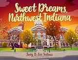 Sweet Dreams, Northwest Indiana (Arcadia Children's Books)