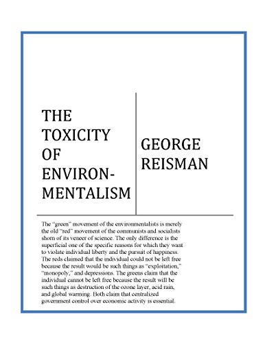 The Toxicity of Environmentalism