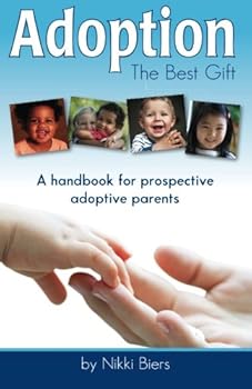 Paperback Adoption, The Best Gift: A handbook for prospective adoptive parents Book