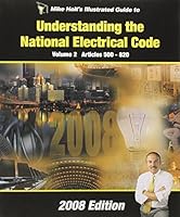 Mike Holt's Illustrated Guide to Understanding the NEC Volume 2 2008 Edtion 1932685340 Book Cover