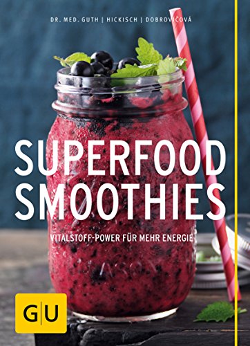 Superfood-Smoothies (GU Diät&Gesundheit)
