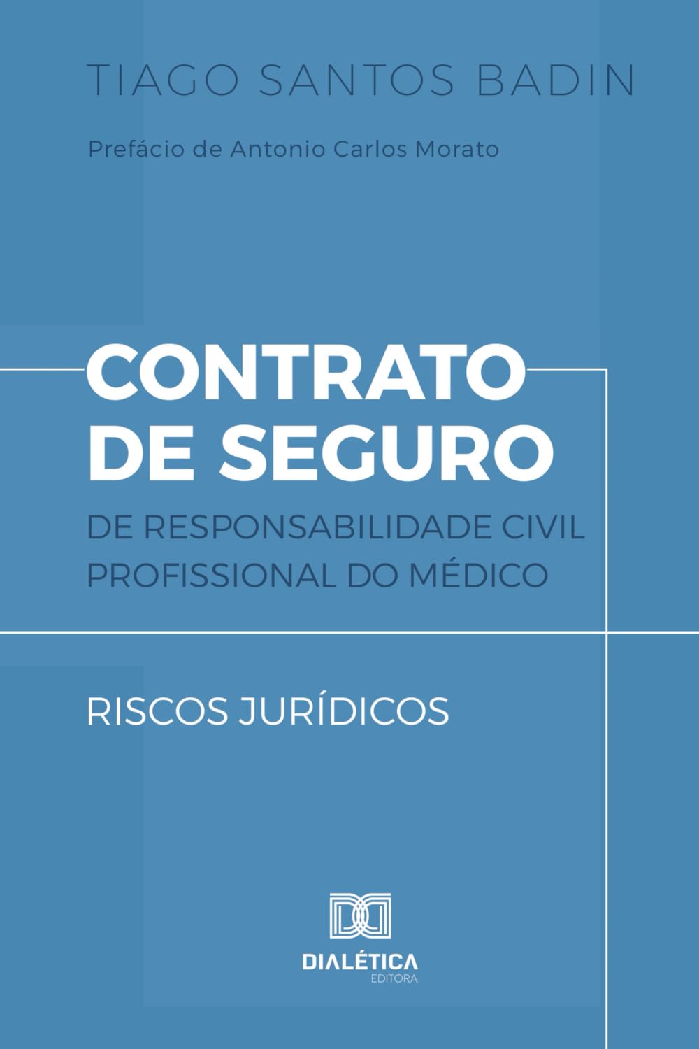 Contrato de Seguro de Responsabilidade Civil Profissional do Médico: Riscos Jurídicos