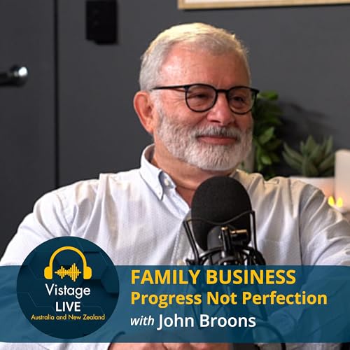 Progress, Not Perfection: Navigating Family Business Dynamics with John Broons