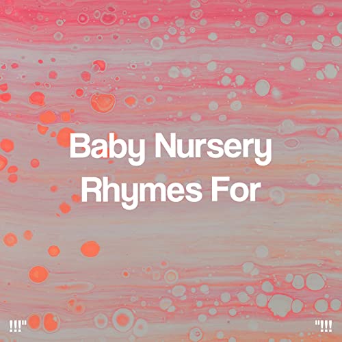 Play "!!! Baby Nursery Rhymes For Sleep !!!" by Nursery Rhymes