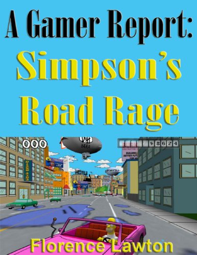  A Gamers Report: Simpson\'s Road Rage (English Edition)