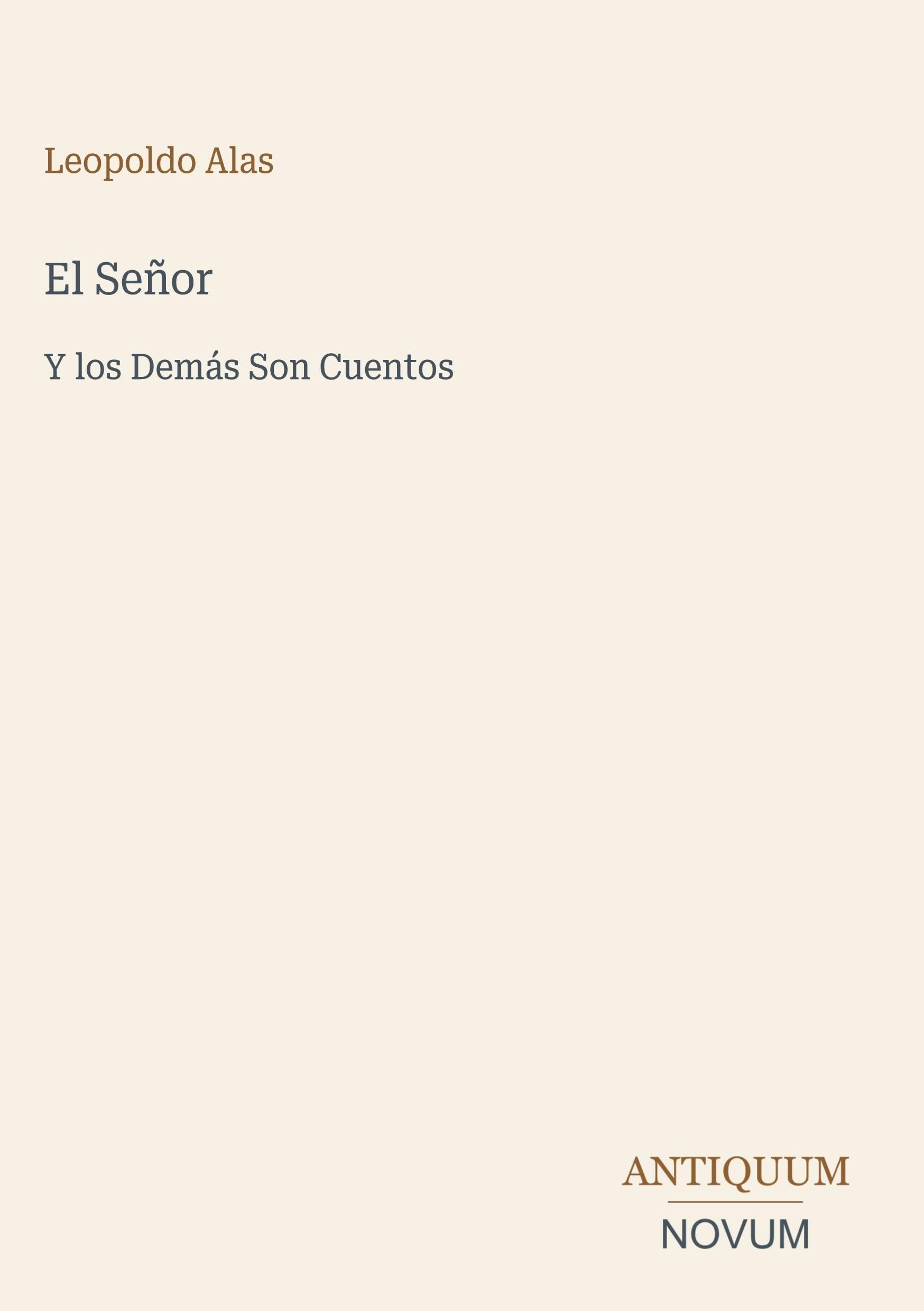 El Señor: Y los Demás Son Cuentos