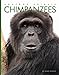 Chimpanzees (Amazing Animals)