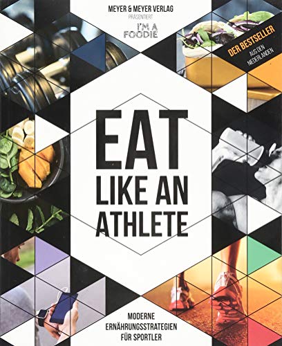 Eat like an Athlete: Moderne Ernährungsstrategien für Sportler Eat like an Athlete: Moderne Ernährungsstrategien für Sportler