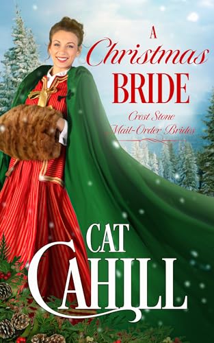 A Christmas Bride (Crest Stone Mail-Order Brides Book 8)