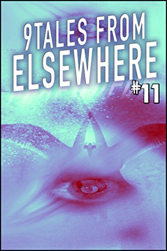 9Tales From Elsewhere 11 (9Tales Elsewhere) (English Edition)
