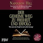 Der geheime Weg zu Freiheit und Erfolg