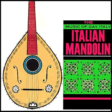 The Music Of Gay Italy, Italian Mandolin