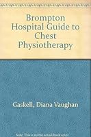 Brompton Hospital Guide to Chest Physiotherapy 0632096705 Book Cover