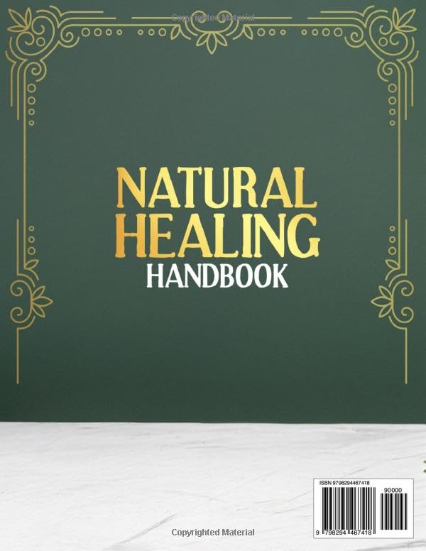 Natural Healing Handbook: The Science-Backed Guide to Healing Your Body Naturally | 500+ Remedies, Herbal Protocols & Proven Plans to Detox, Boost Immunity & Restore Balance Paperback – August 1, 2025 - Image 3