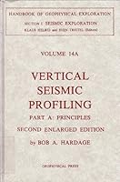 Vertical Seismic Profiling: Principles/Part A 094663128X Book Cover