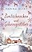 Zimtschnecken und Schneegestöber: Roman. Eine Tasse heiße Schokolade, Wollsocken und dieser Roman – Loslesen und Wohlfühlen die Ecke günstig Kaufen-Zimtschnecken und Schneegestöber: Roman. Eine Tasse heiße Schokolade, Wollsocken und dieser Roman – Loslesen und Wohlfühlen
