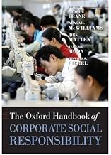 By Crane, Andrew ( Author ) [ The Oxford Handbook of Corporate Social Responsibility By Oct-2009 Paperback