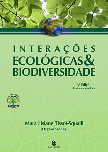Interações Ecológicas e Biodiversidade - Coleção Biodiversidade e...