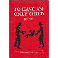 To Have an Only Child
