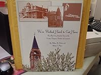 We've Worked Hard To Get Here First One Hundred Years of the Greater Cheyenne Chamber of Commerce 0979306205 Book Cover