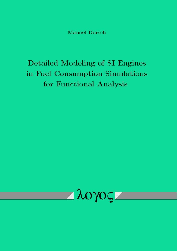 Buy Detailed Modeling of Si Engines in Fuel Consumption Simulations for Functional Analysis — BookShops.in