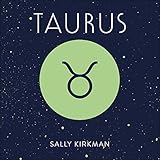 Taurus: The Art of Living Well and Finding Happiness According to Your Star Sign